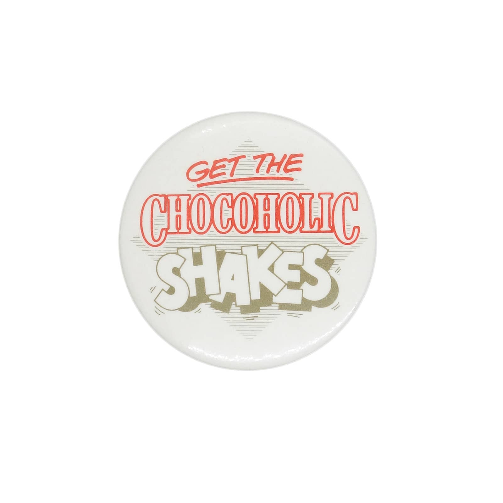 GET THE CHOCOHOLIC SHAKES 缶バッジ バッチ レトロ