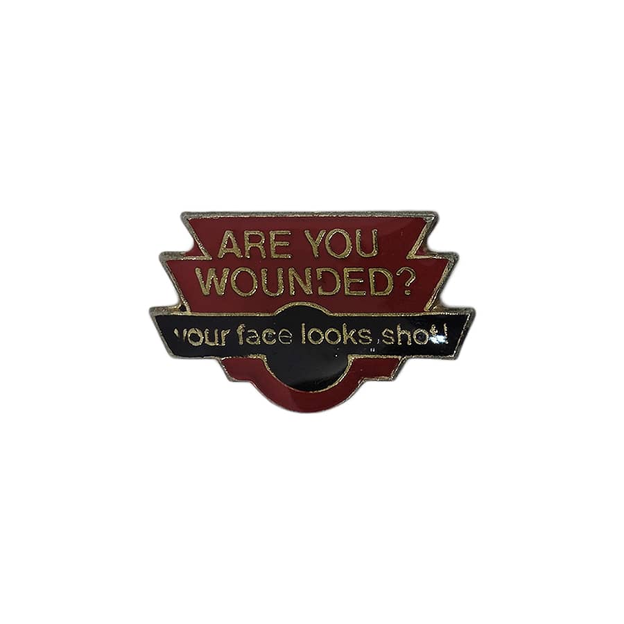 ARE YOU WOUNDED? ピンズ 留め具付き