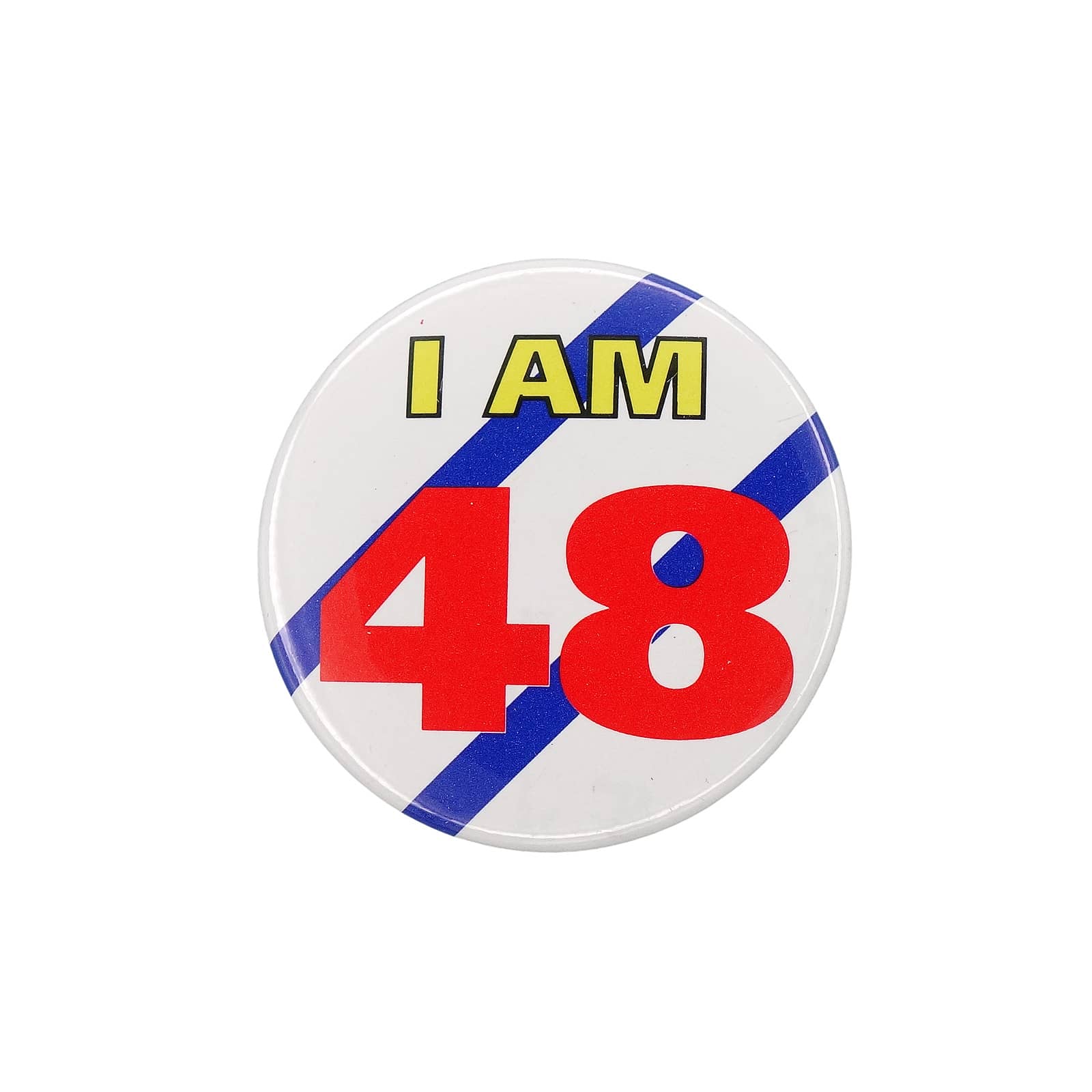 I AM 48 缶バッジ バッチ 48歳 誕生日