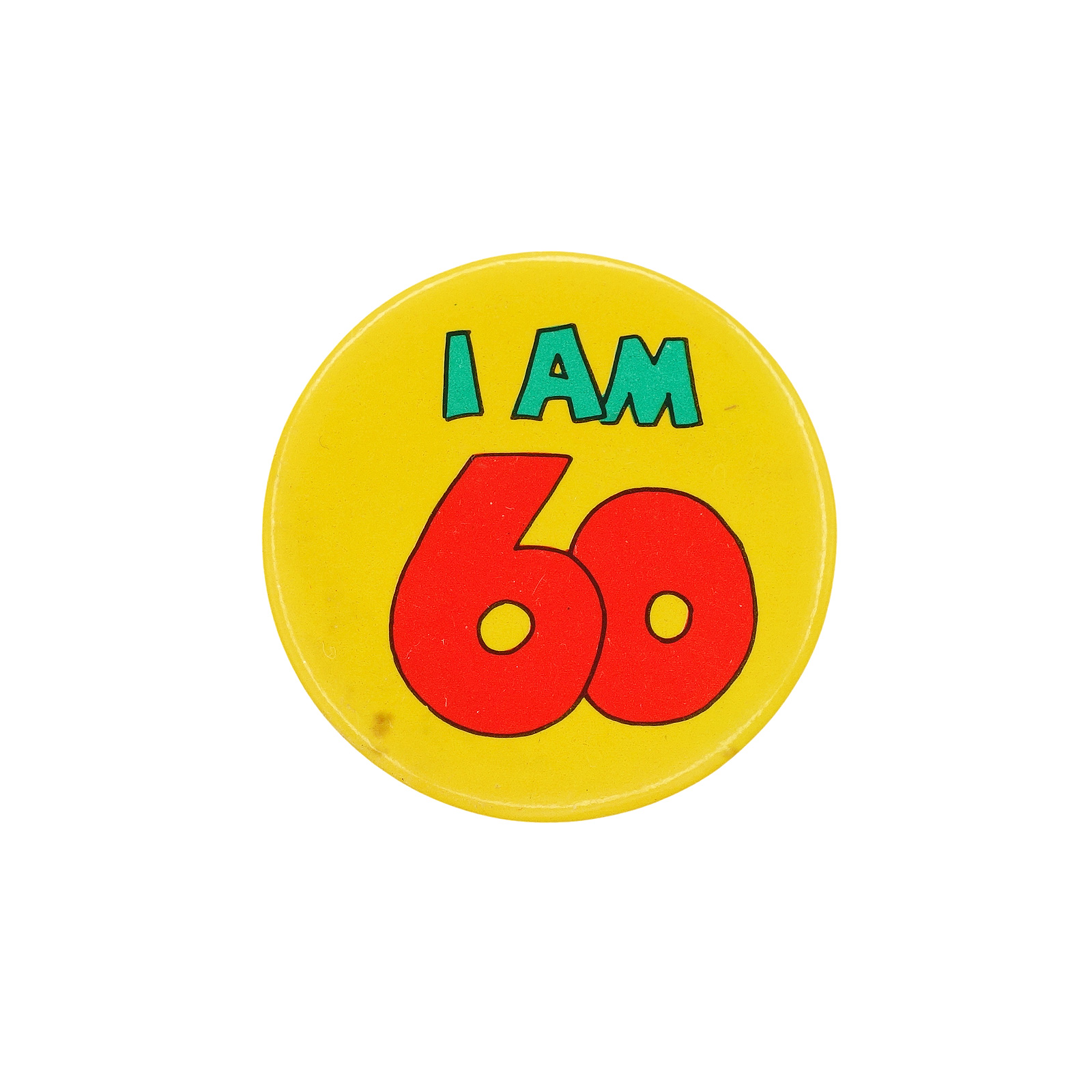 I AM 60 缶バッジ バッチ 60歳 誕生日