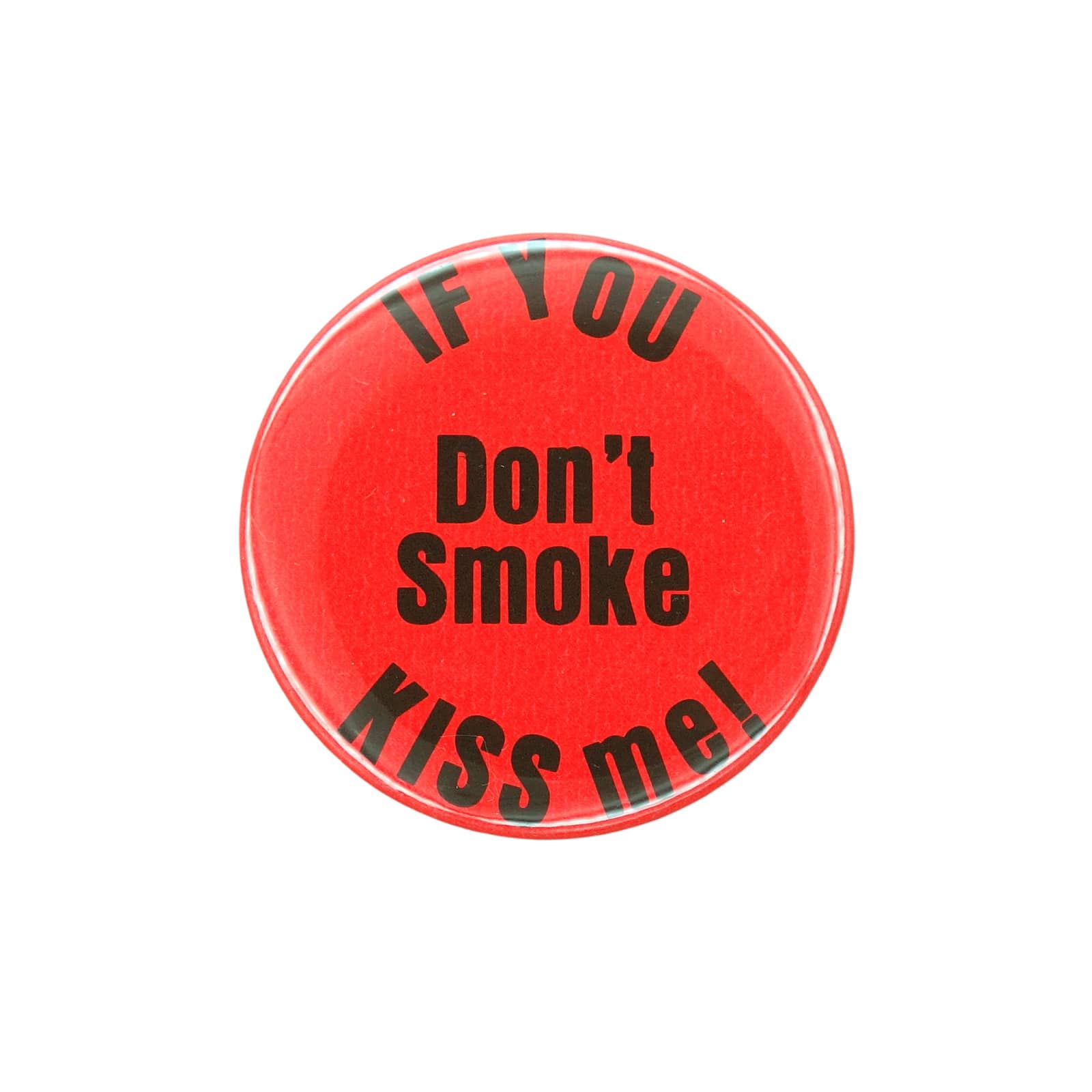 IF YOU Don't Smoke KISS me! 缶バッジ バッチ 1978年