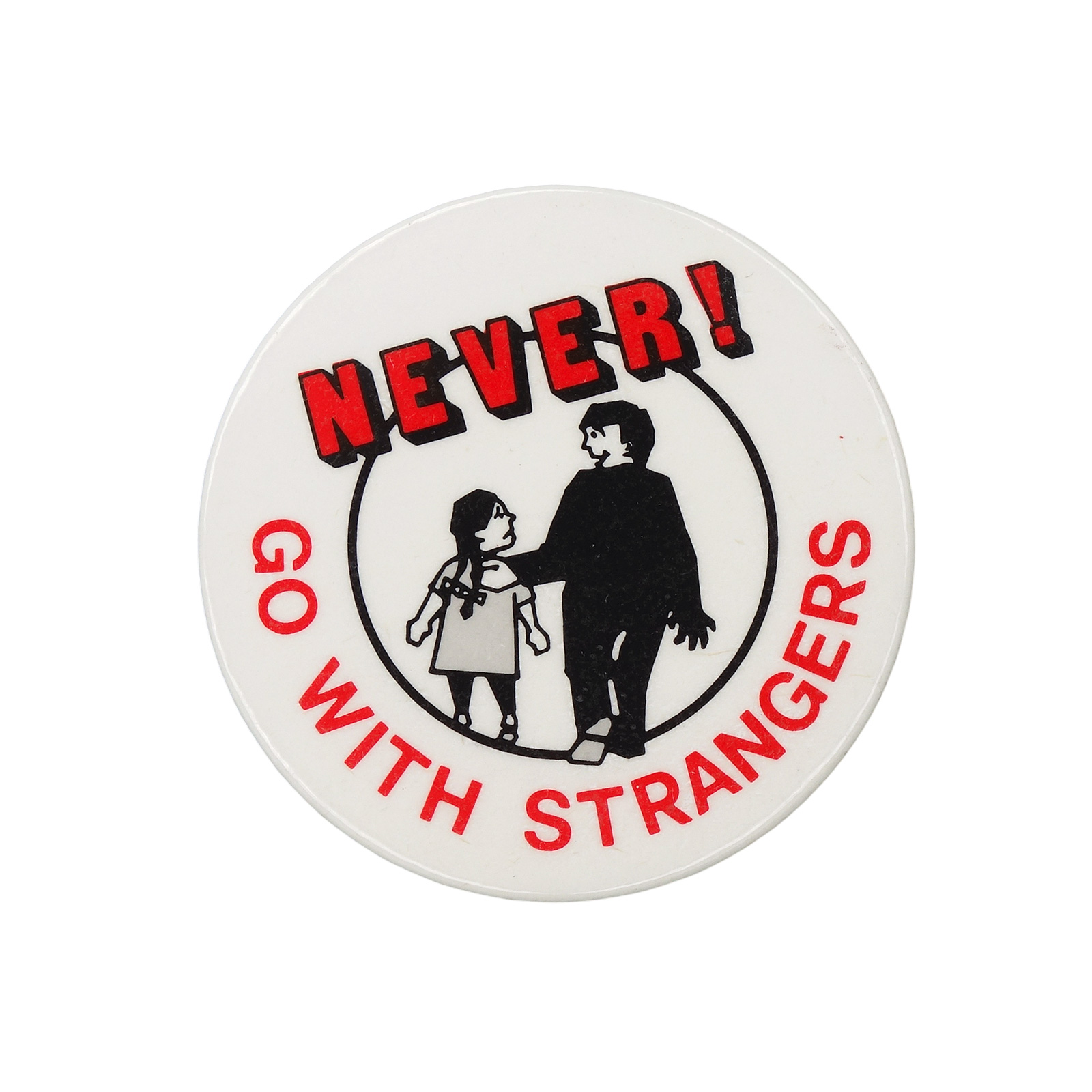 NEVER! GO WITH STRANGERS 缶バッジ バッチ