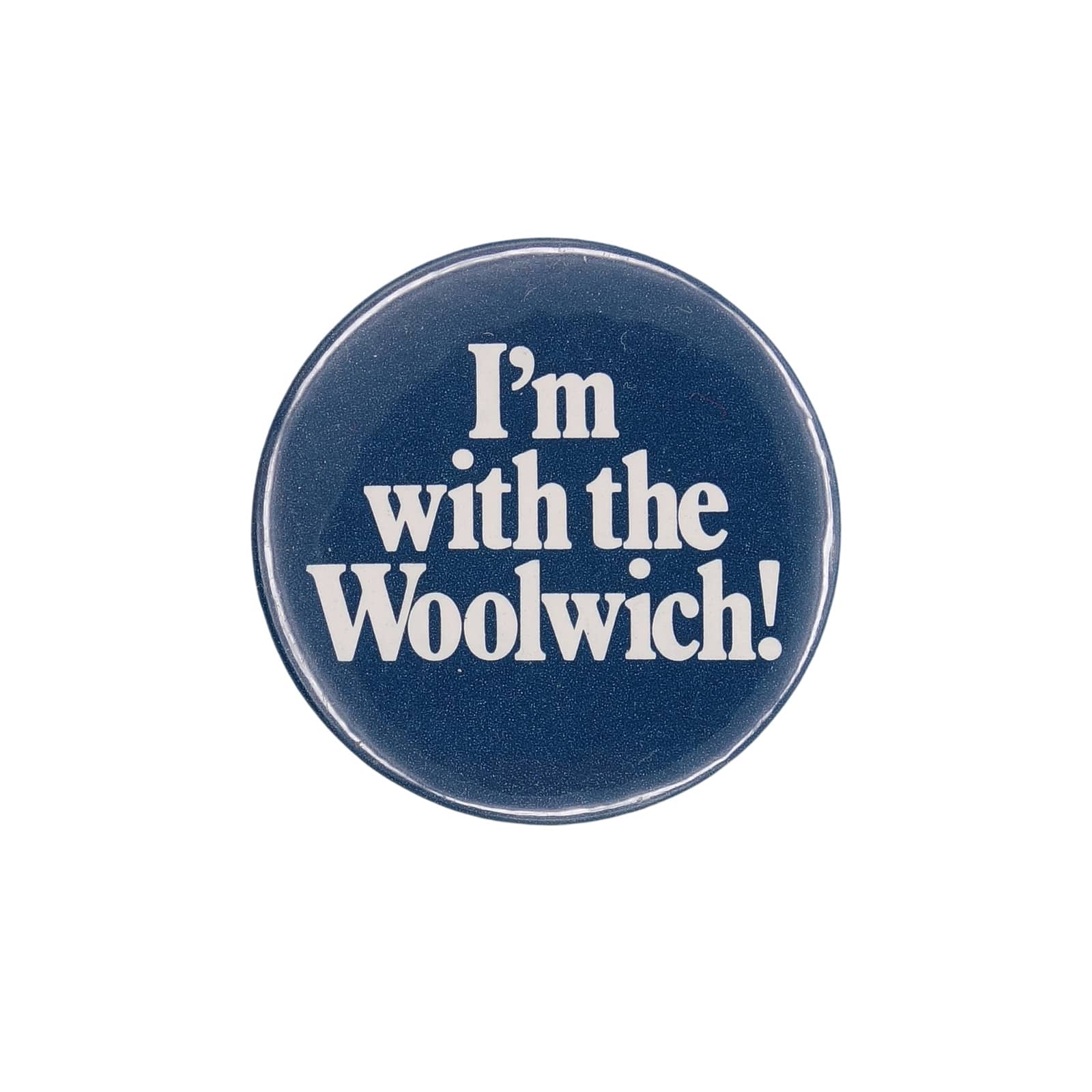 I'm with the Woolwich! 缶バッジ バッチ
