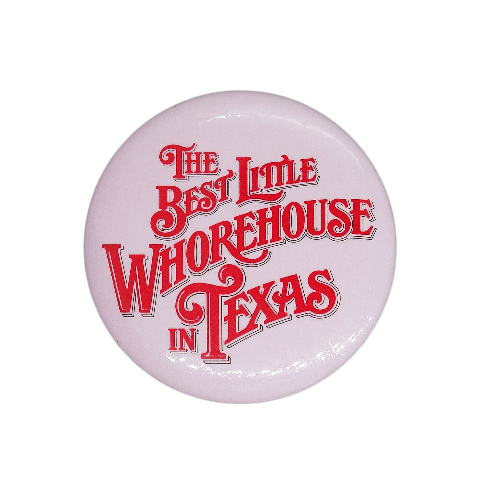 映画 The Best Little Whorehouse in Texas 新参者 缶バッジ