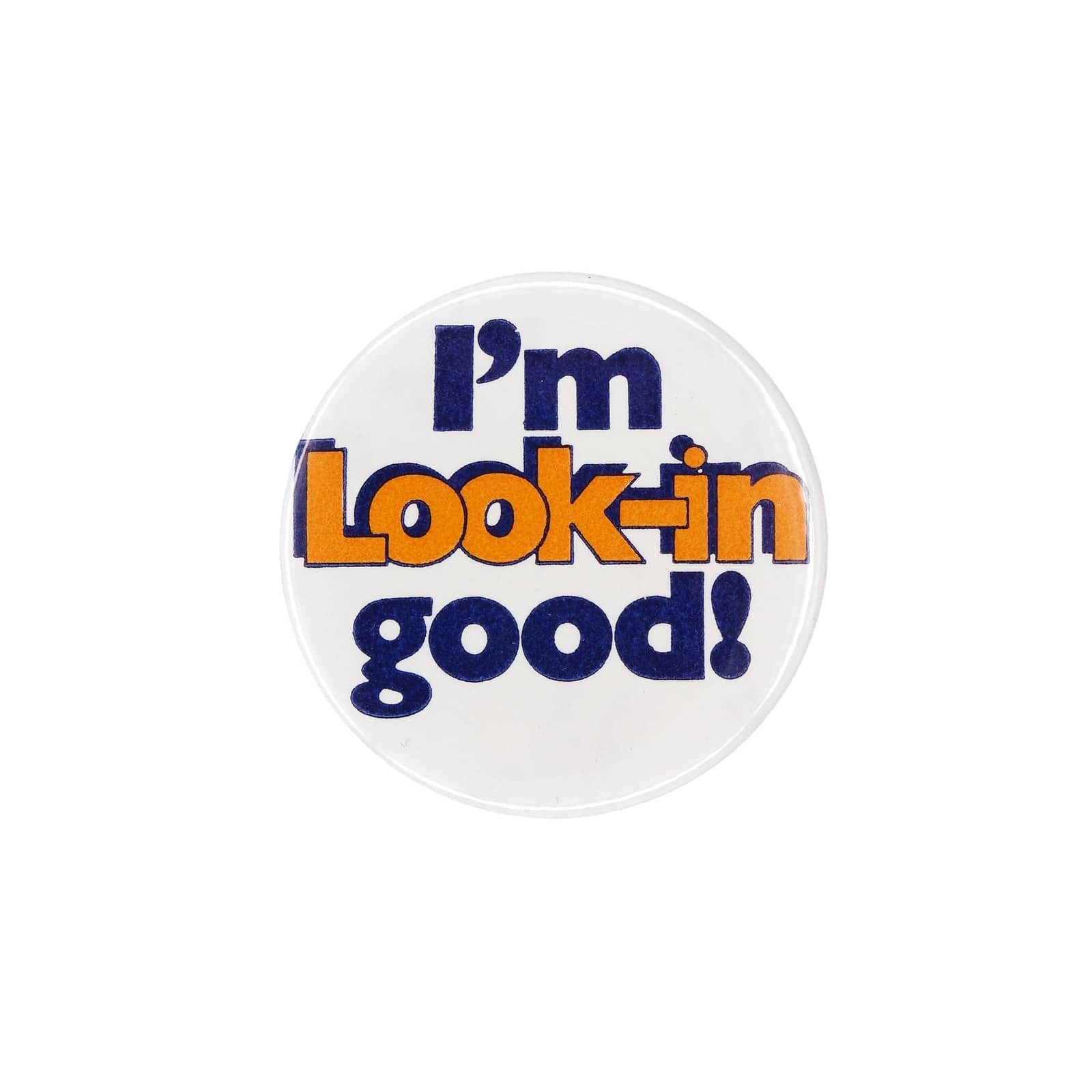 I'm Look-in good! 缶バッジ バッチ