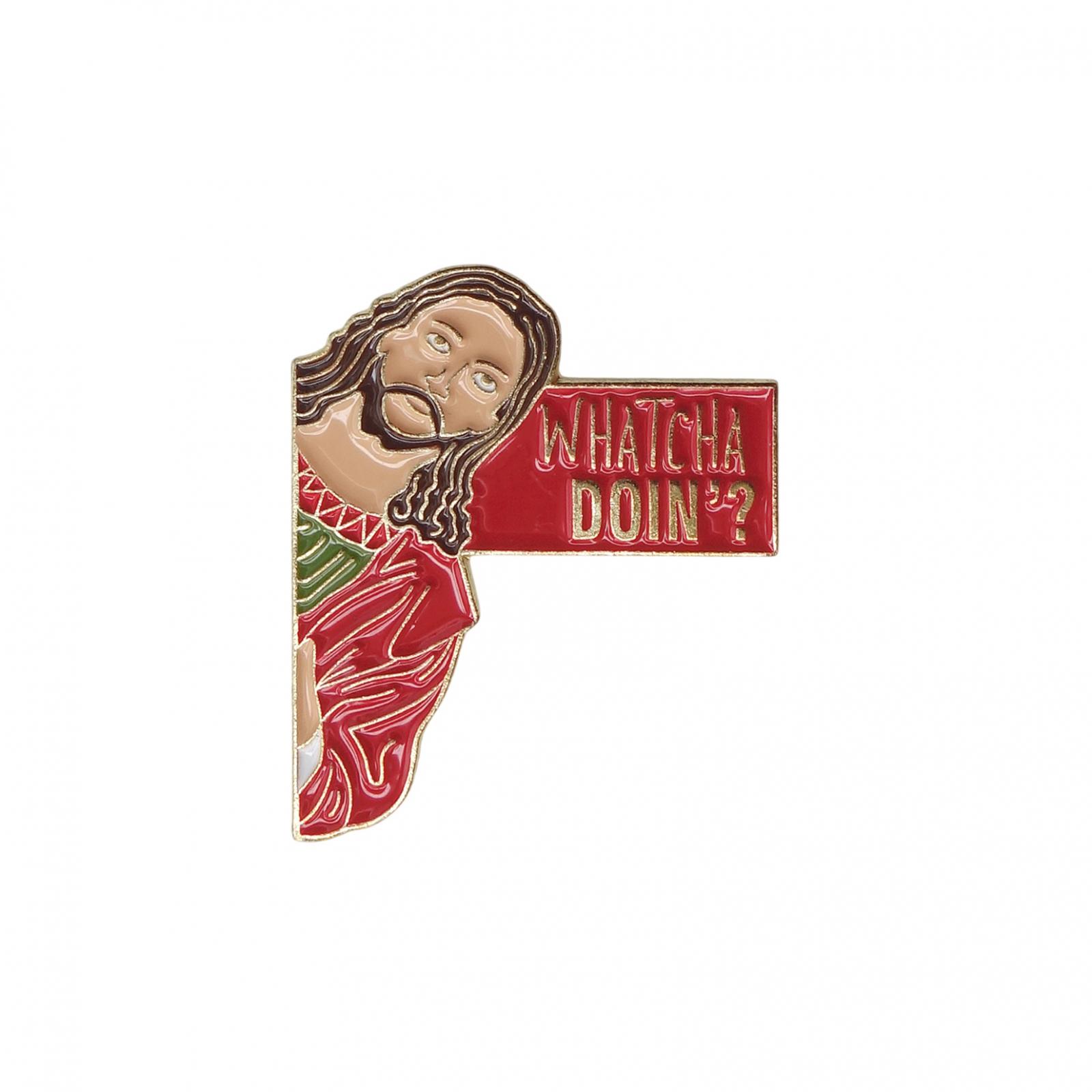 WHATCHA DOIN? キリスト ピンズ