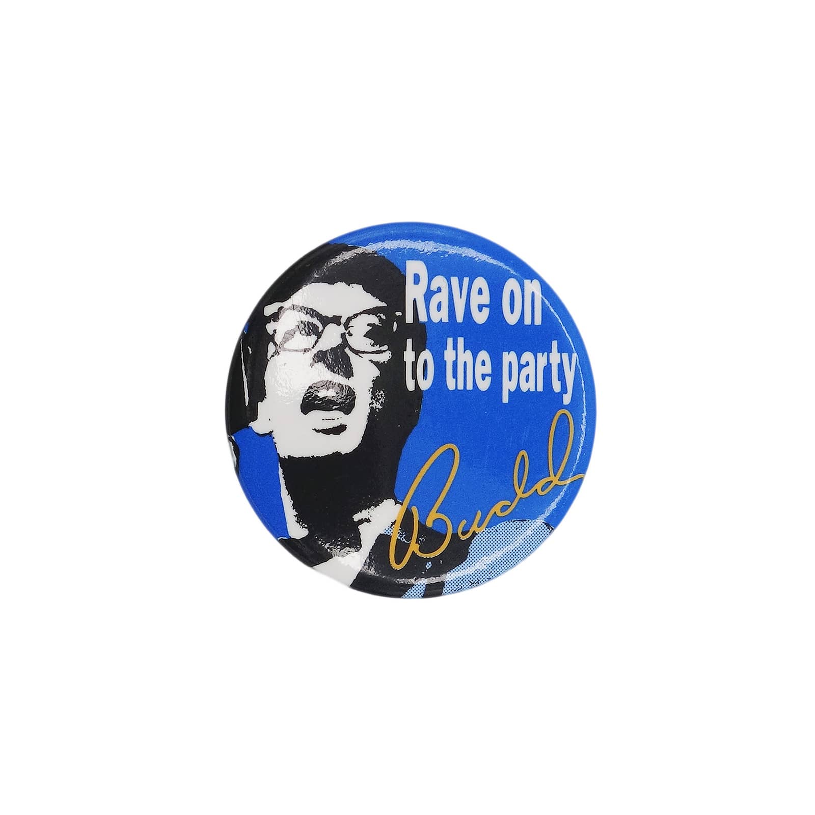Buddy 缶バッジ バッチ Rave on to the party