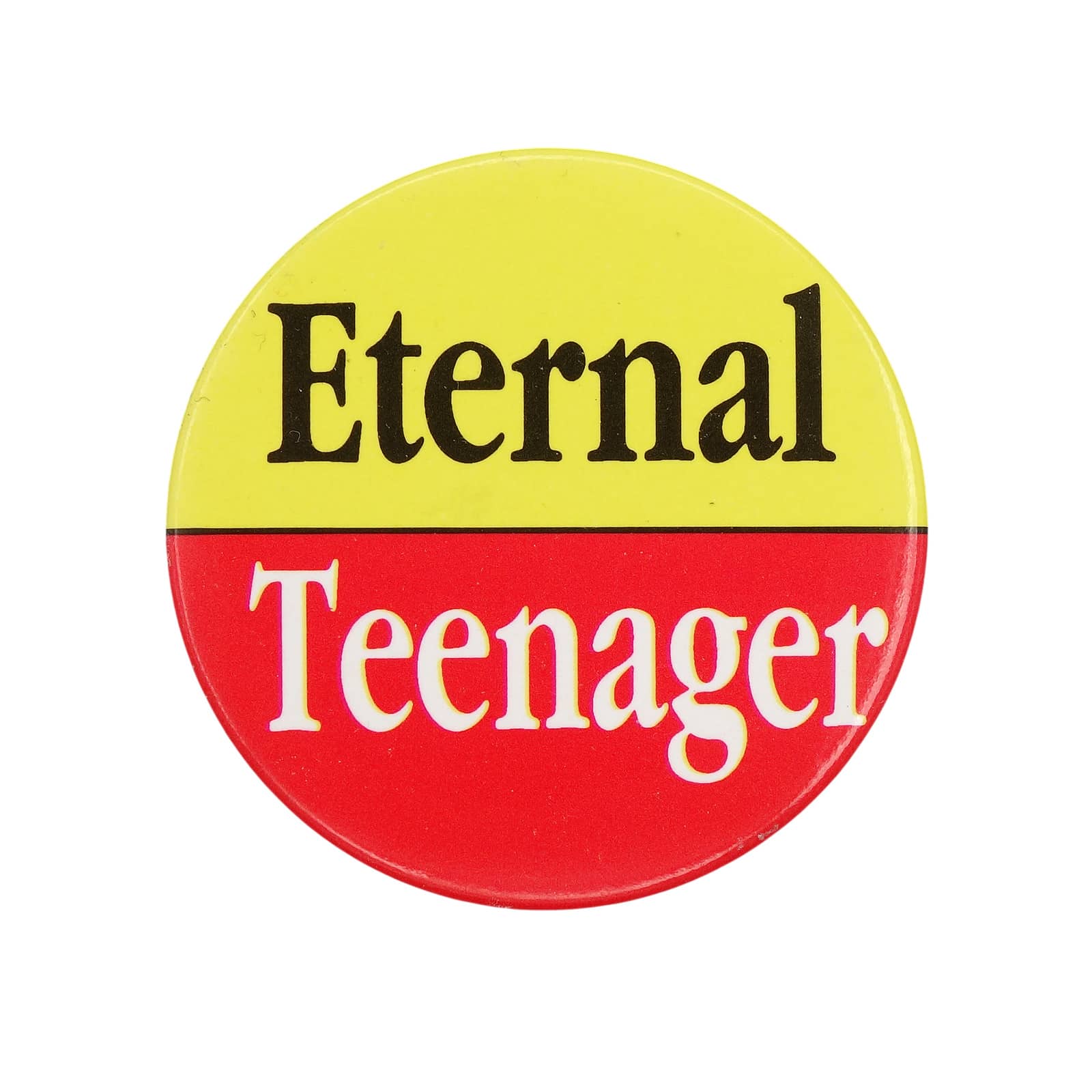 Eternal Teenager 缶バッジ バッチ