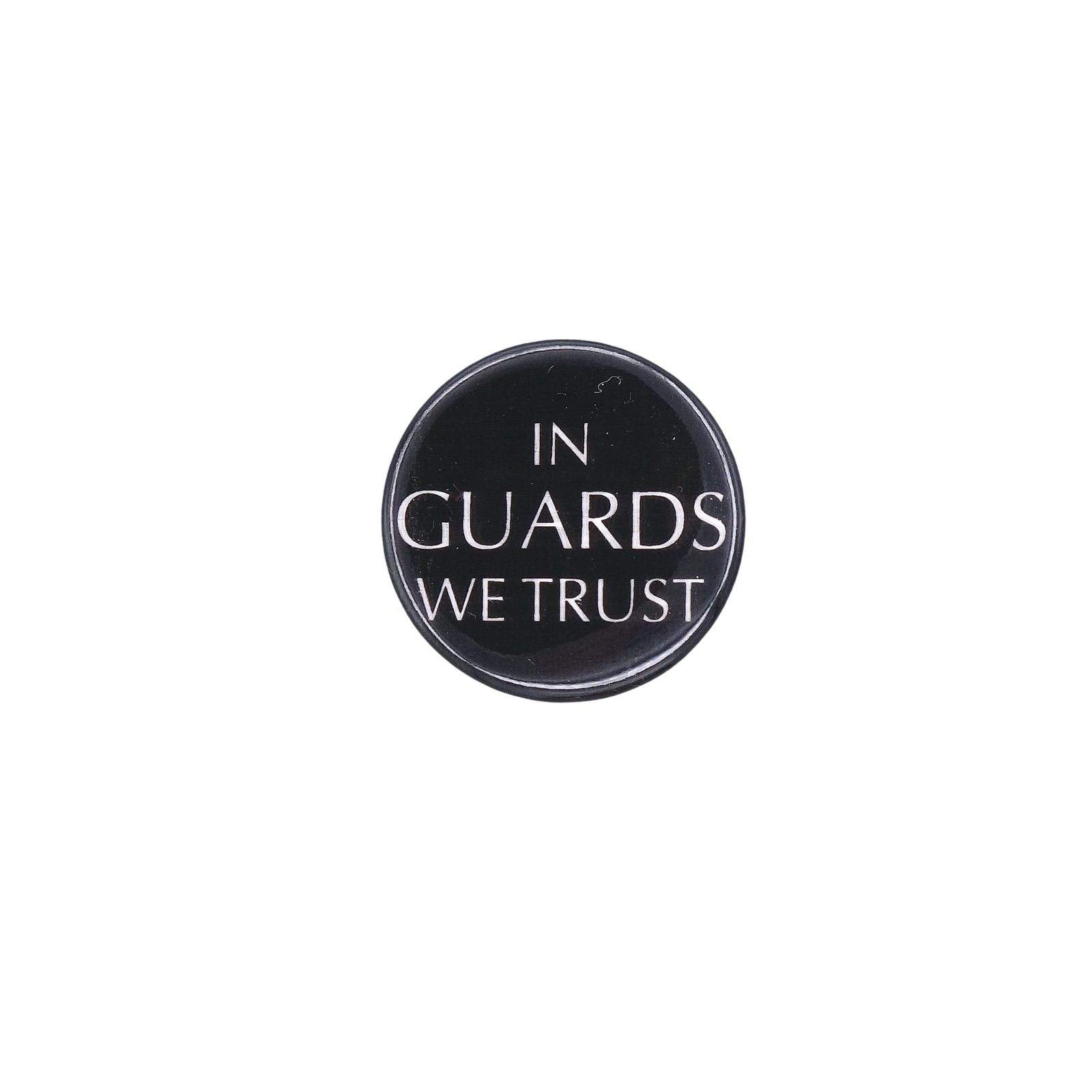IN GUARDS WE TRUSTD 缶バッジ バッチ