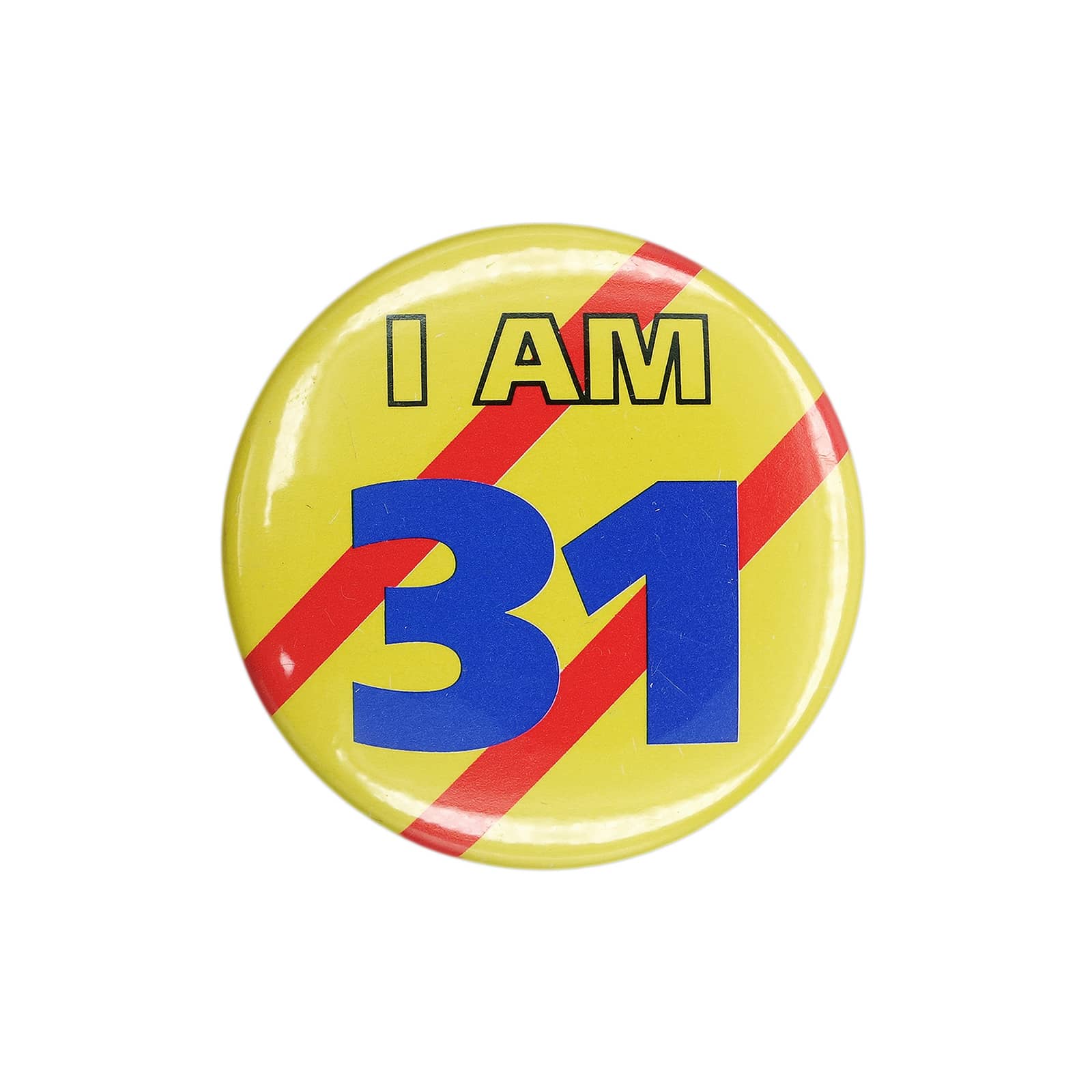 I AM 31 缶バッジ バッチ 31歳 誕生日
