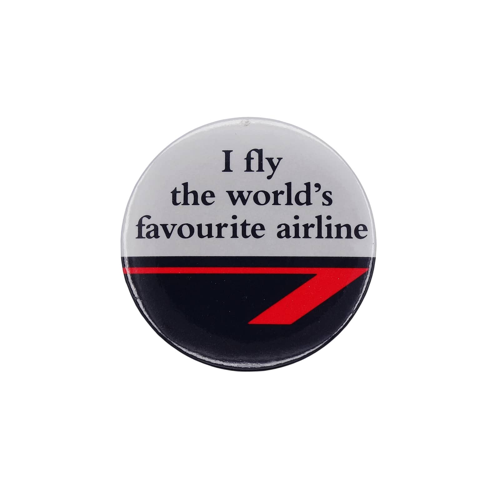 I fly the world's favourite airline 缶バッジ バッチ