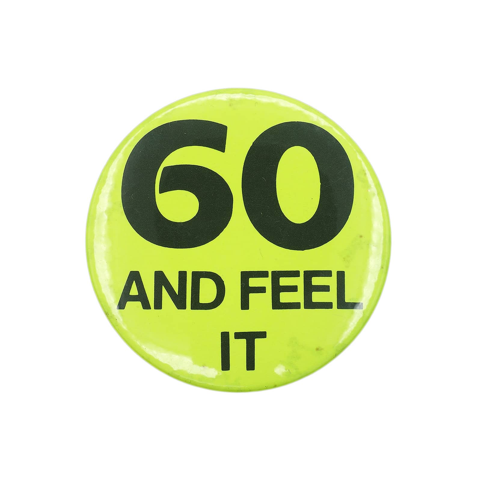 60 AND FEEL IT 缶バッジ バッチ 60歳 誕生日