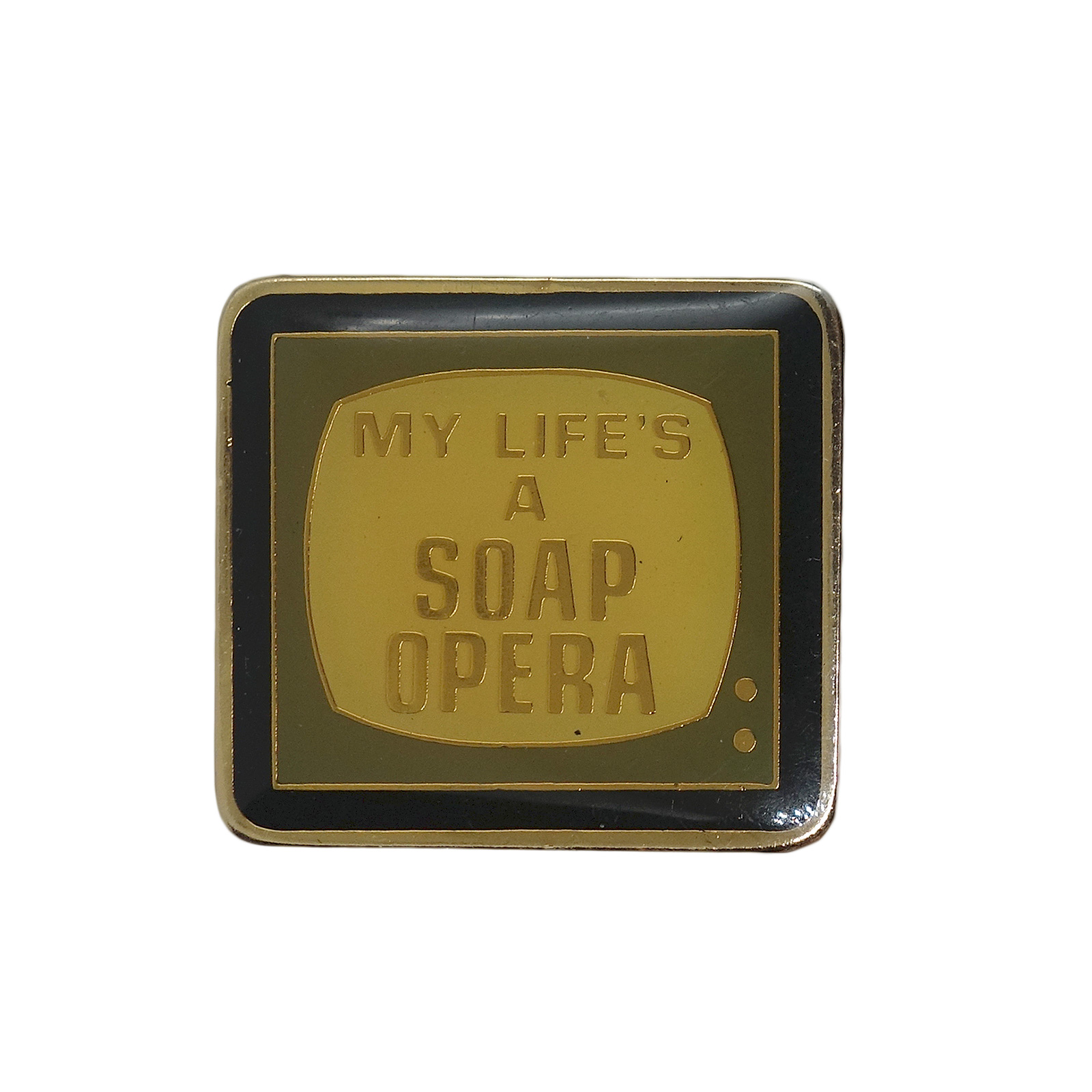 MY LIFE'S A SOAP OPERA ピンズ 留め具付き