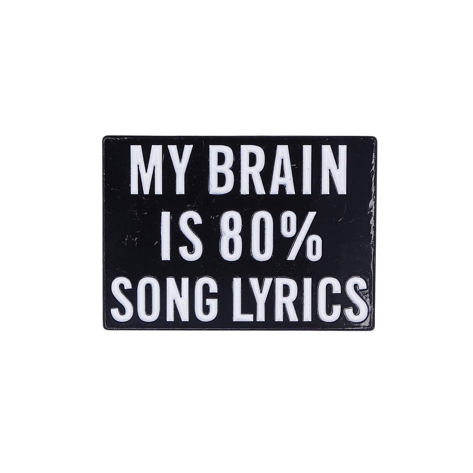 MY BRAIN IS 80% SONG LYRICS ピンズ音楽好き