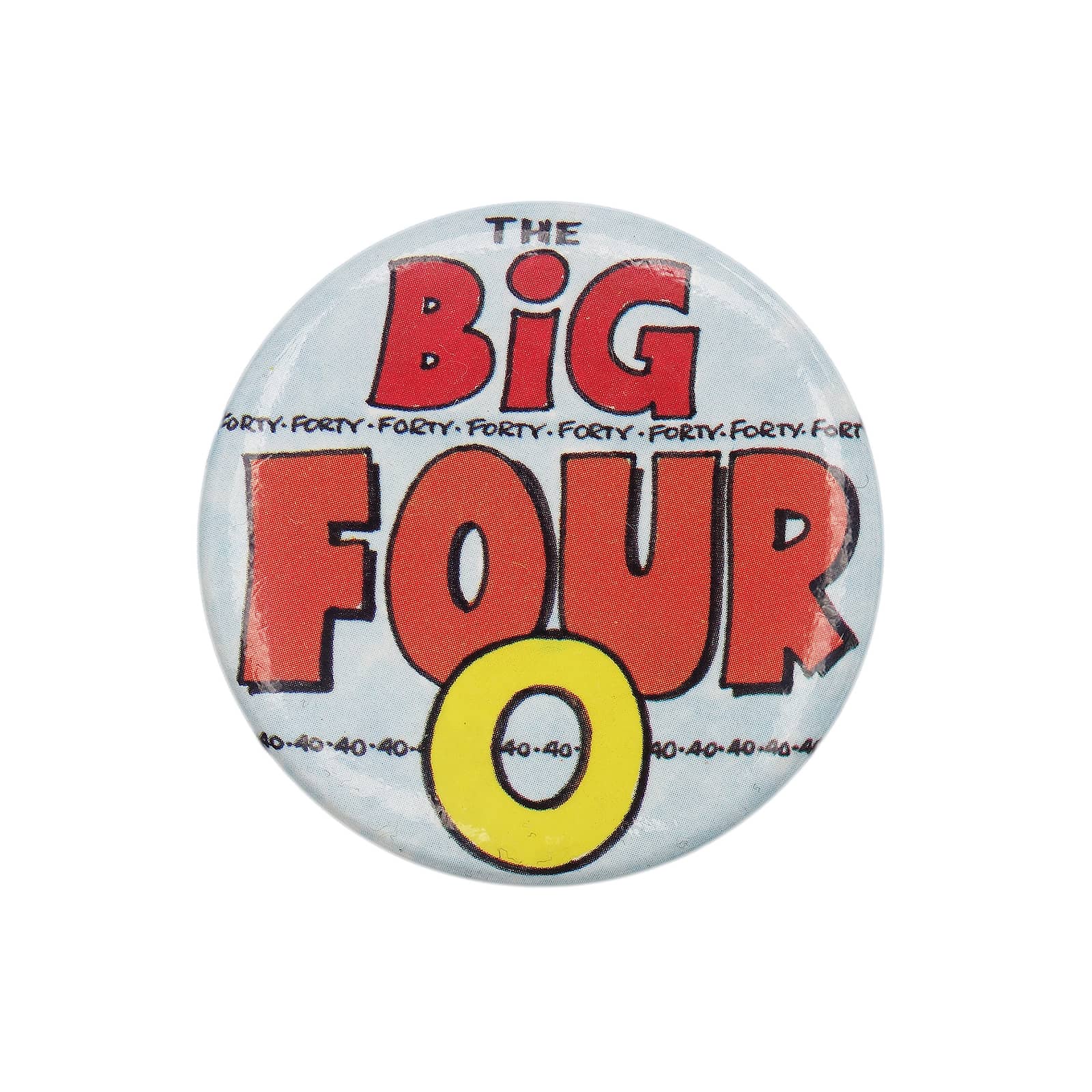 THE BIG FOUR 0 缶バッジ バッチ 40歳 誕生日