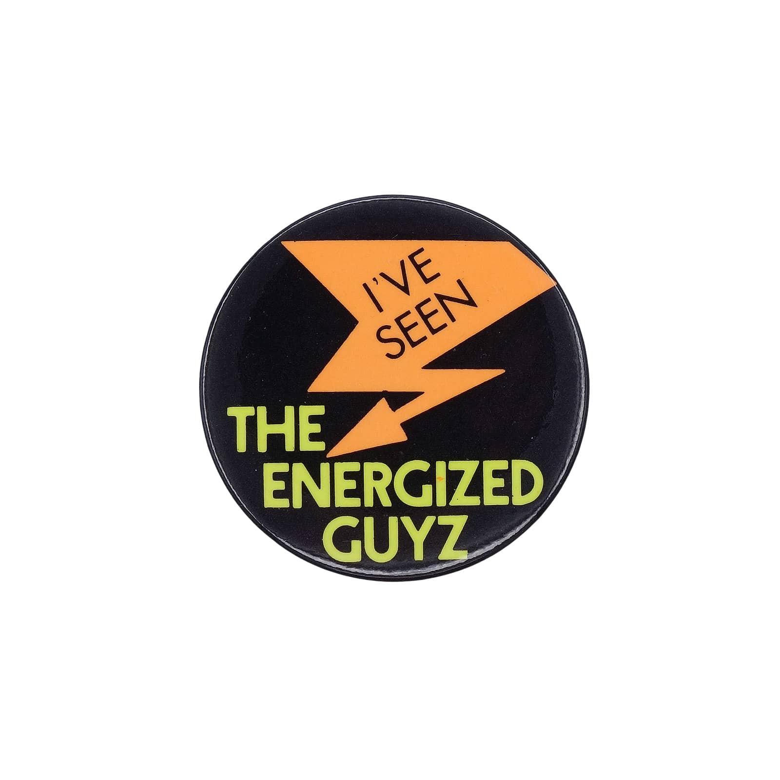 I'VE SEEN THE ENERGIZED GUYZ 缶バッジ バッチの通販サイト | ピンズ屋