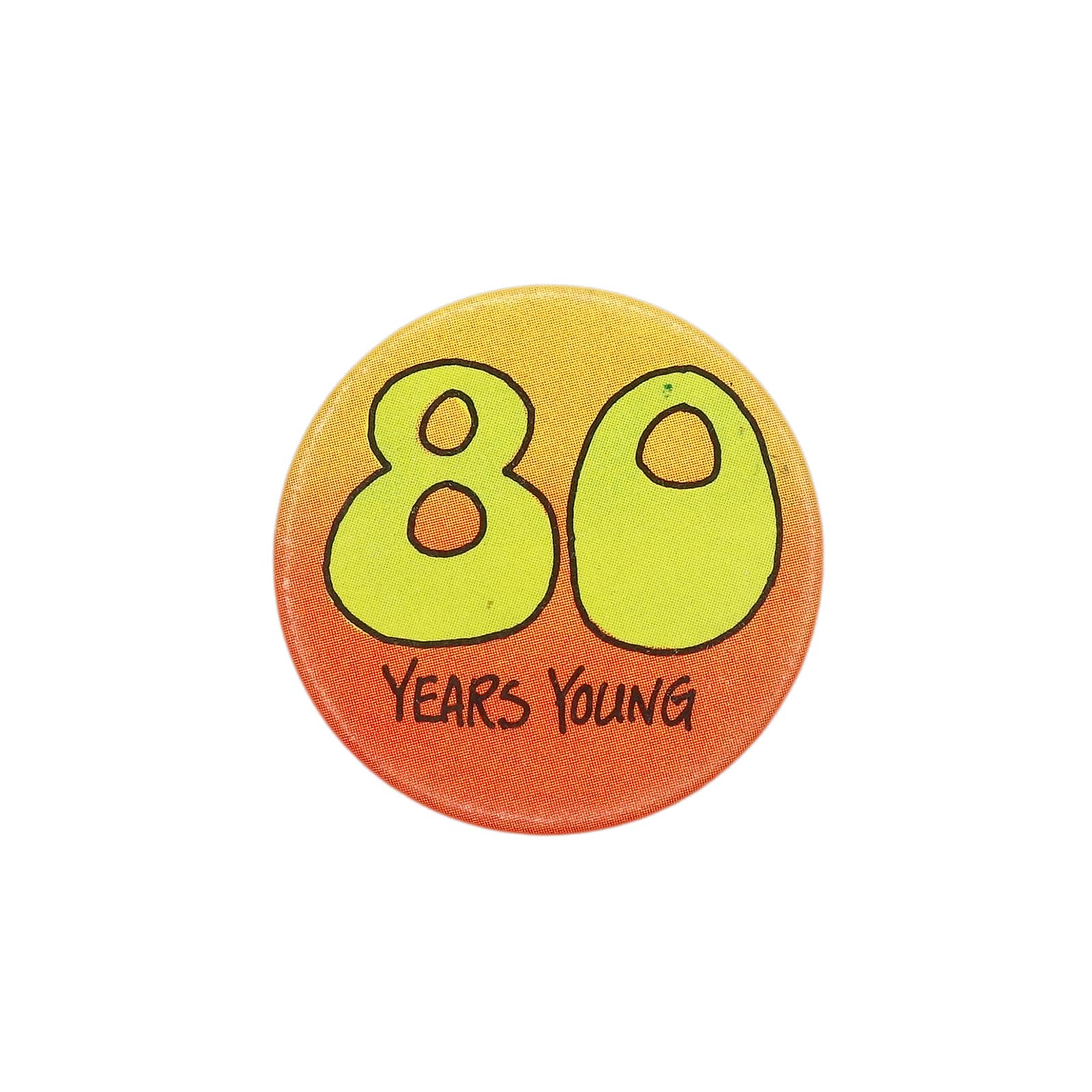 80 YEARS YOUNG 缶バッジ バッチ 80歳