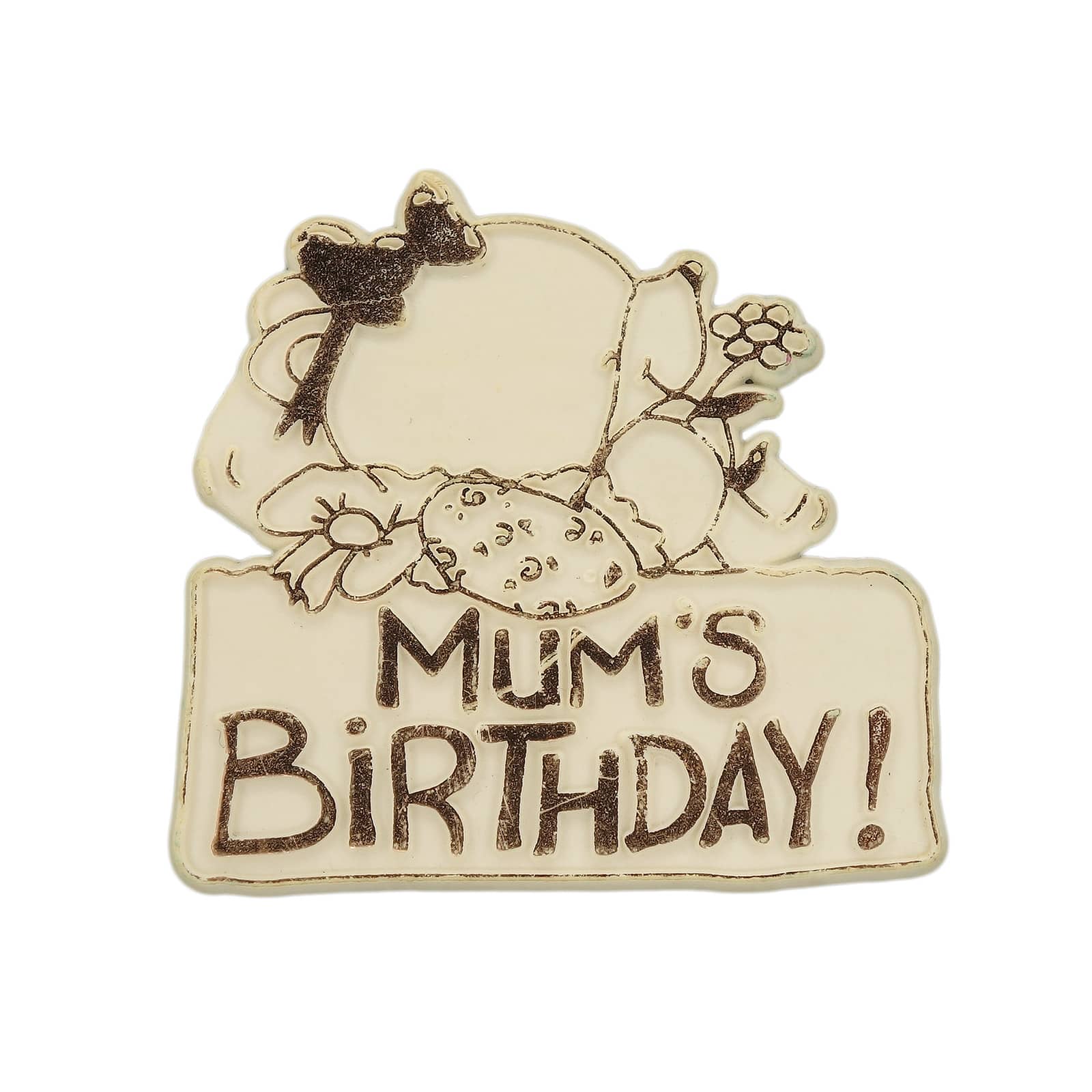 MUM'S BIRTHDAY! プラスチック バッジ