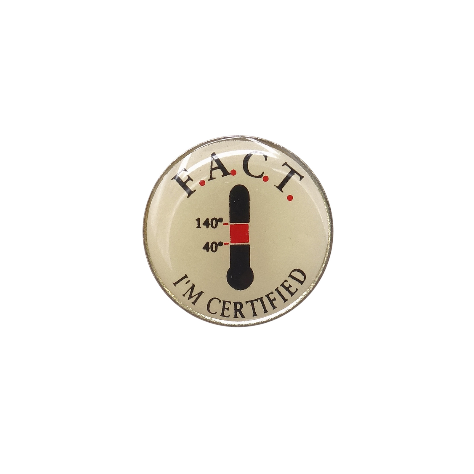 F.A.C.T. 危険温度帯 ピンズ 食品安全 I'M CERTIFIED
