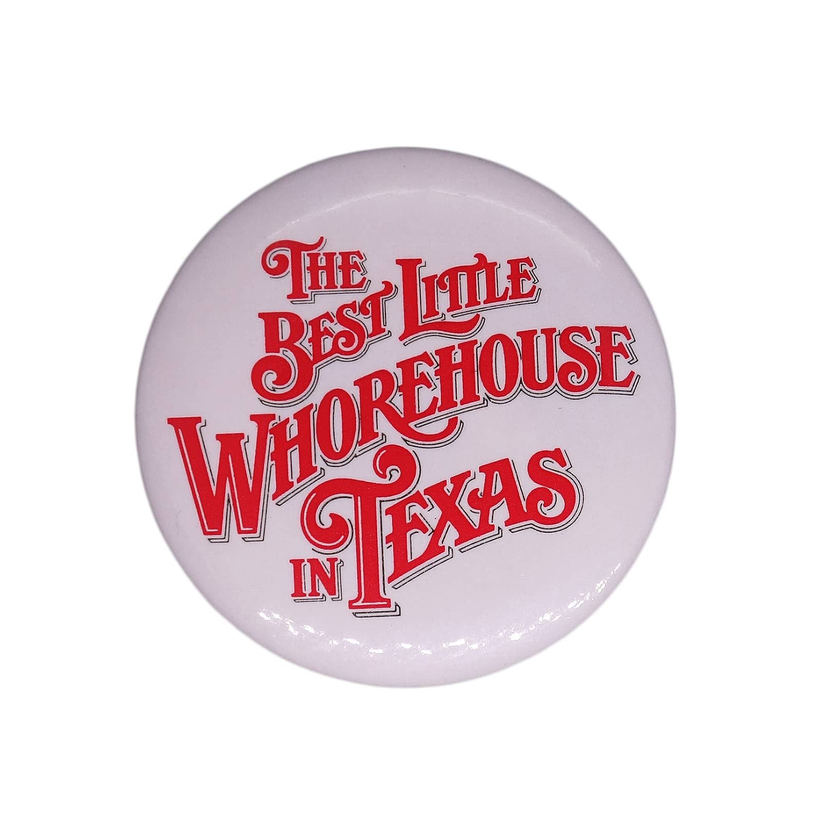 映画 The Best Little Whorehouse in Texas 新参者 缶バッジ