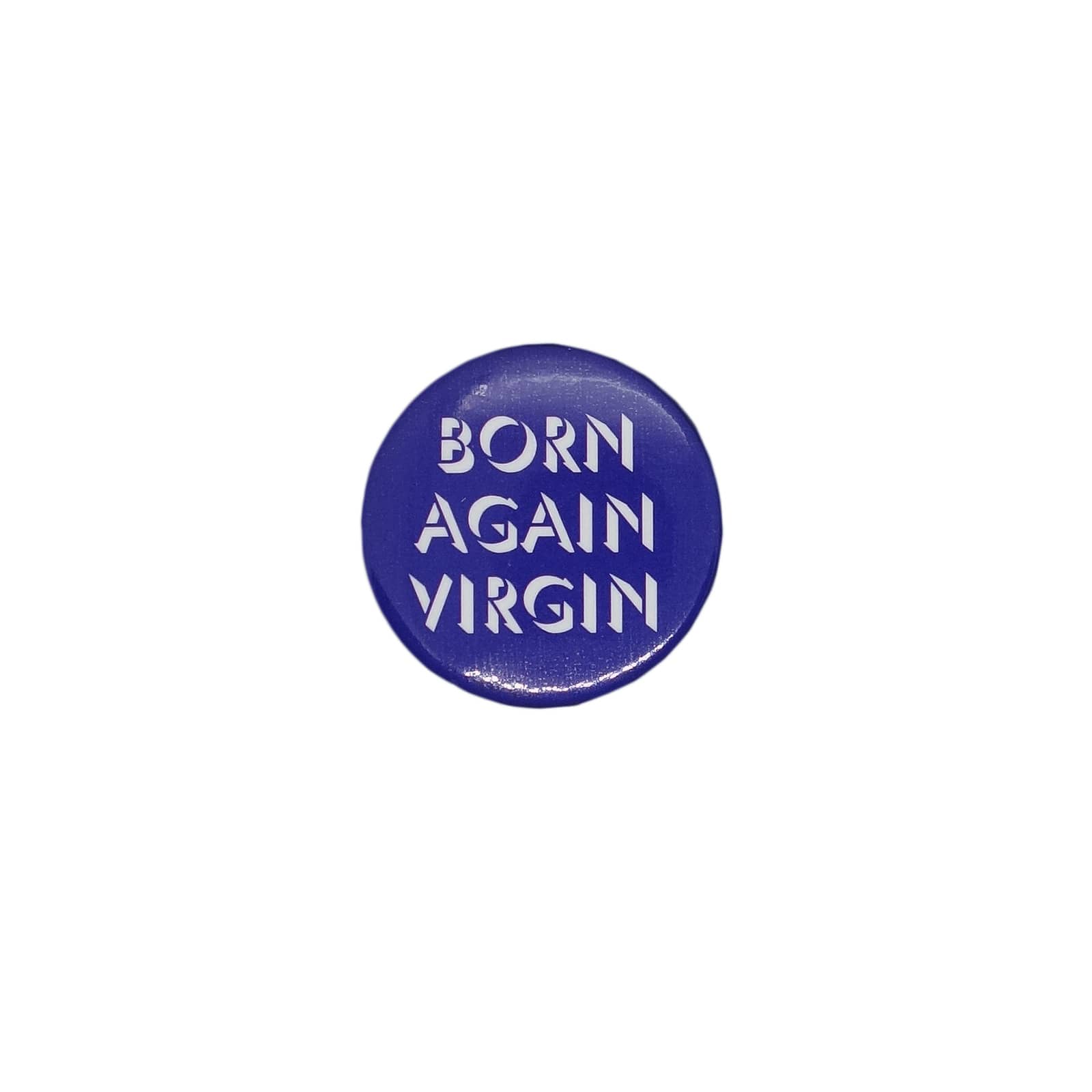 BORN AGAIN VIRGIN 缶バッジ バッチ