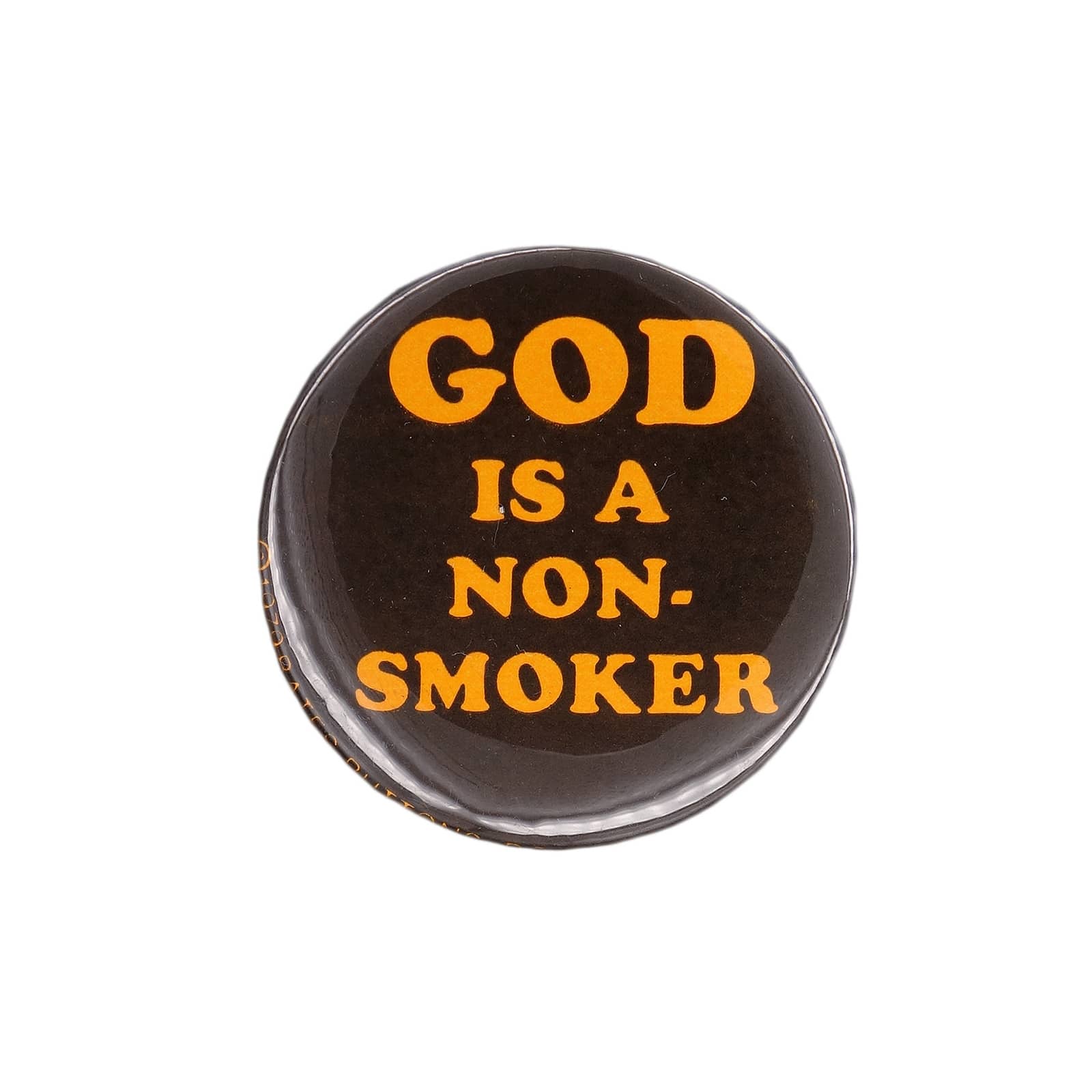 GOD IS A NON-SMOKER 缶バッジ バッチ