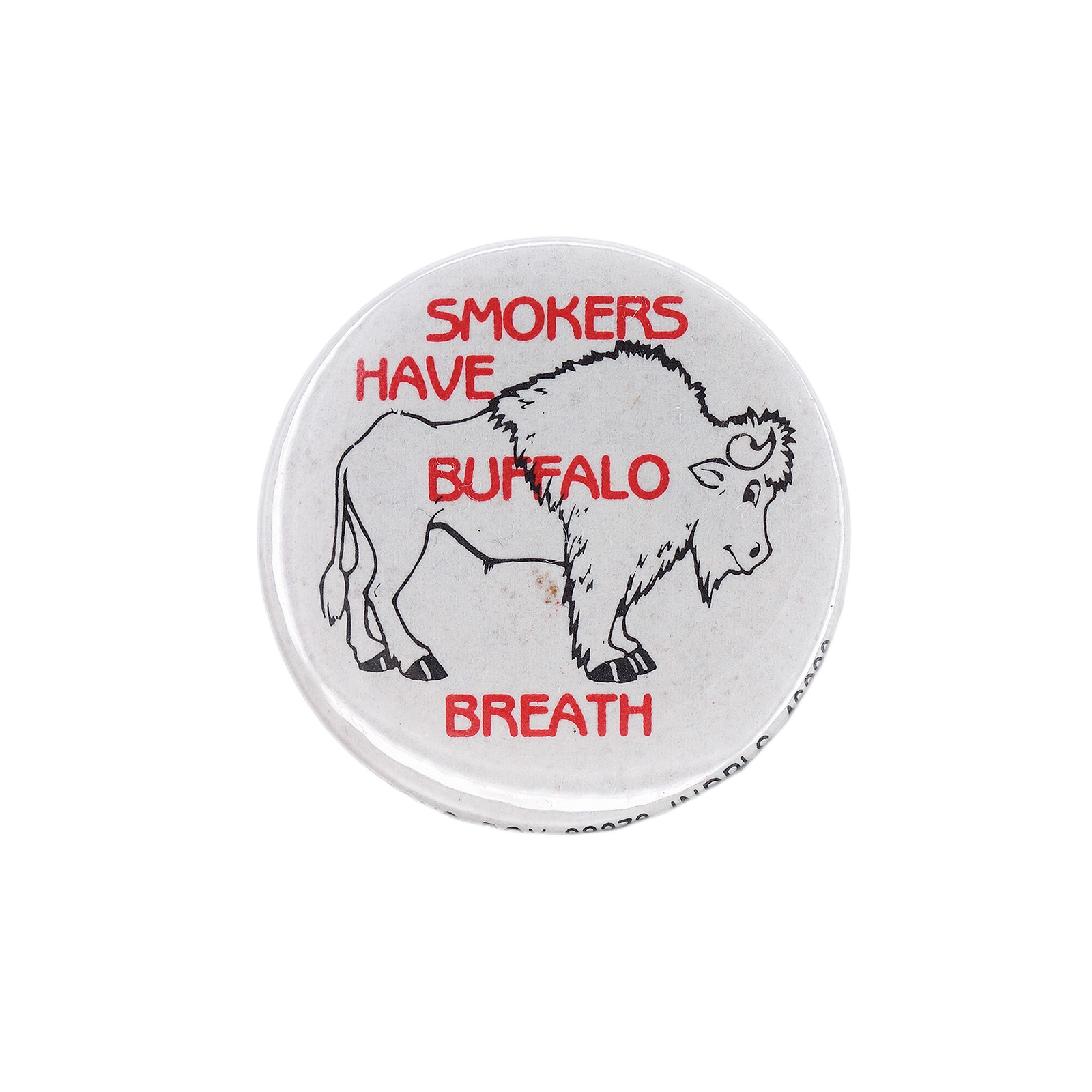 SMOKER HAVE BUFFALO BREATH 缶バッジ バッチ バッファロー