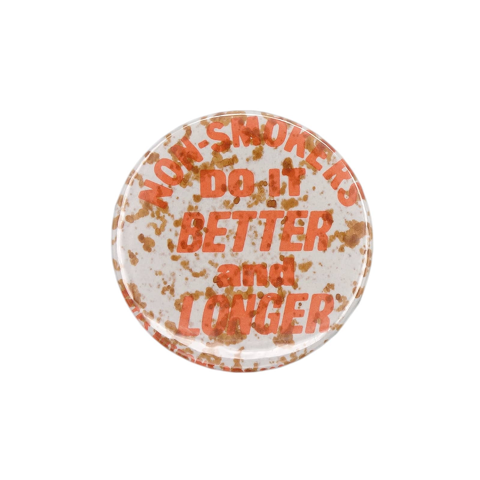 NON-SMOKERS DO IT  BETTER and LONGER 缶バッジ バッチ
