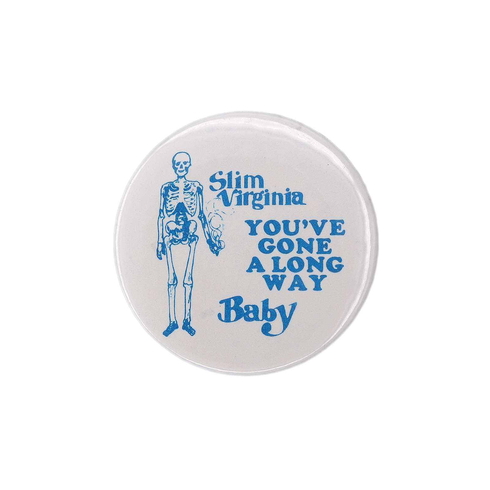 Slim Virginia YOU'VE GONE A LONG WAY Baby 缶バッジ