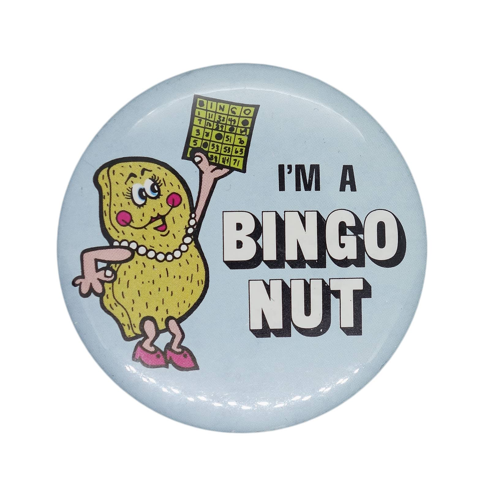 I'm A Bingo Nut 缶バッジ バッチ