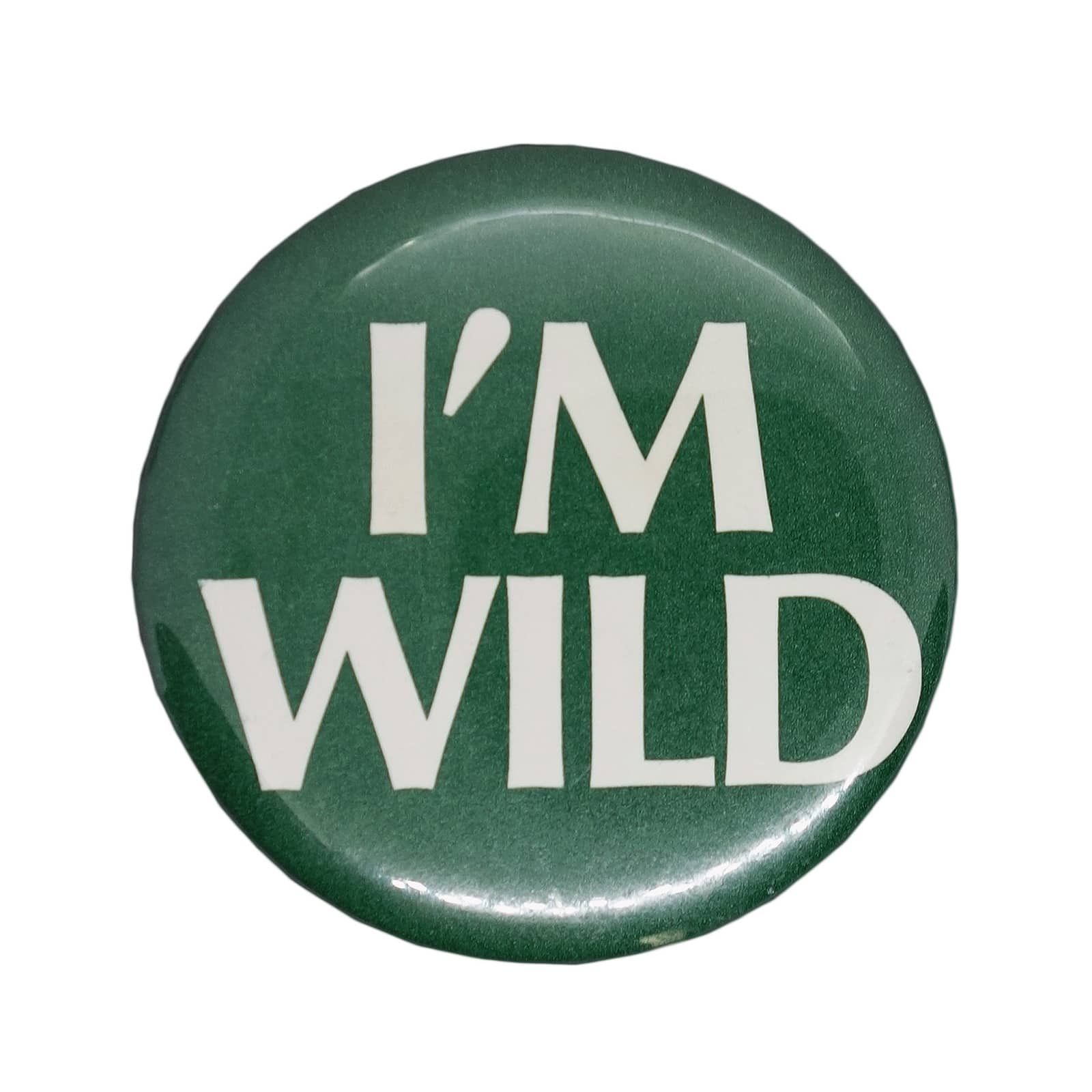 I'M WILD 缶バッジ バッチ USA製