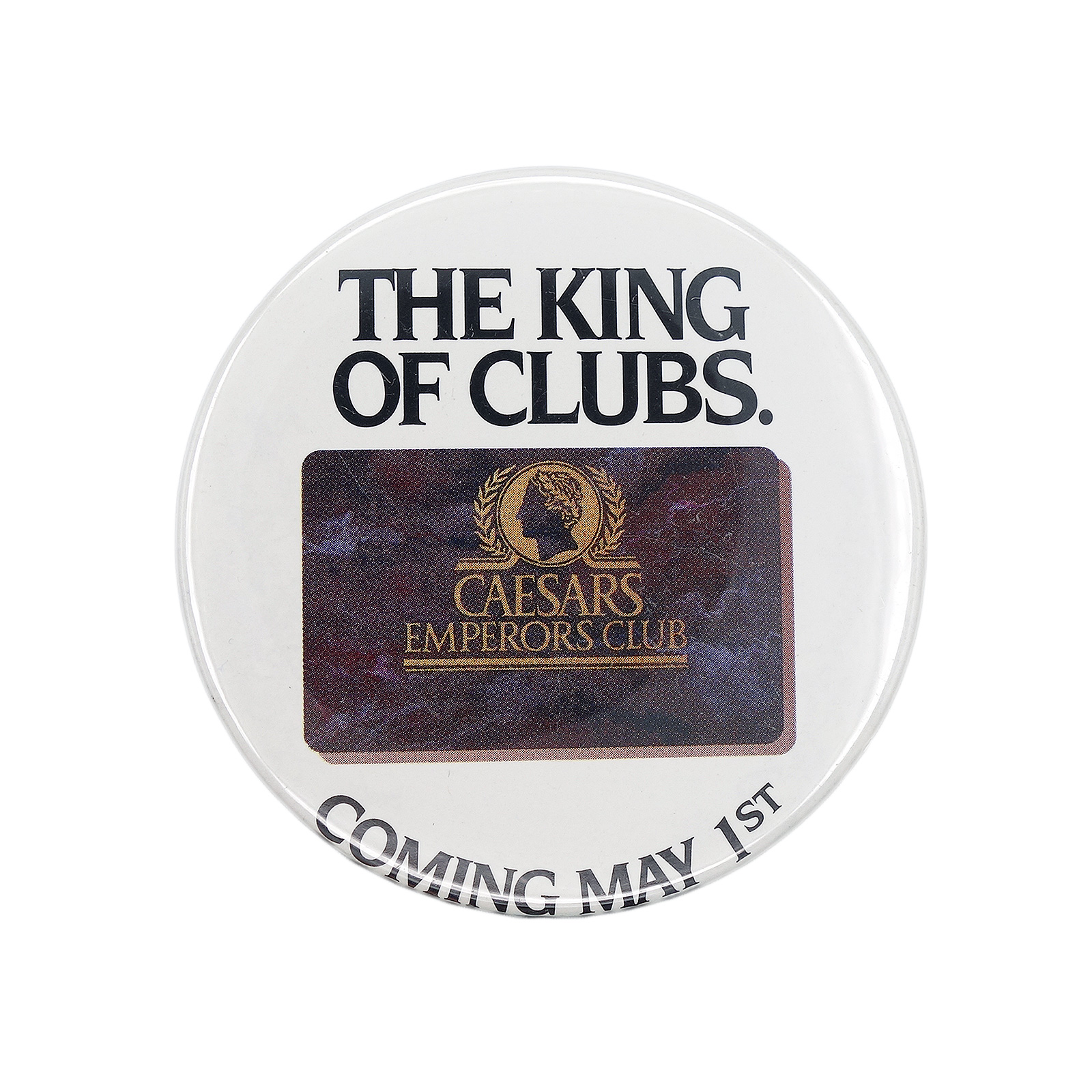 Caesars Emperors Club 缶バッジ THE KING OF CLUBS.
