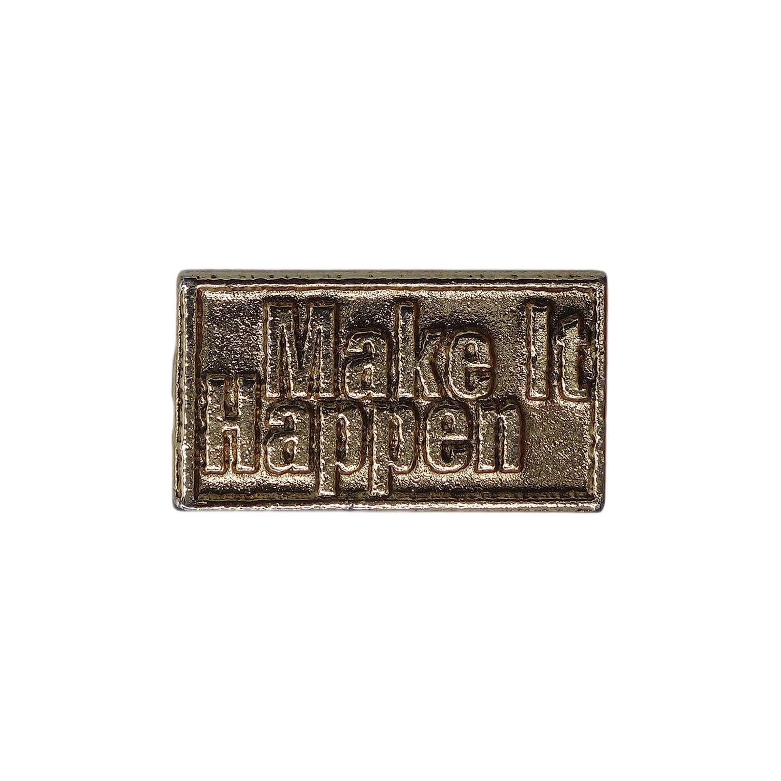 Make It Happen ピンズ