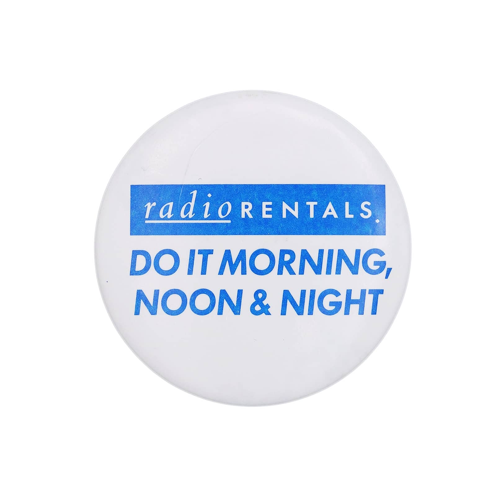 Radio Rentals 缶バッジ バッチ DO IT MORNING, NOON & NIGHT