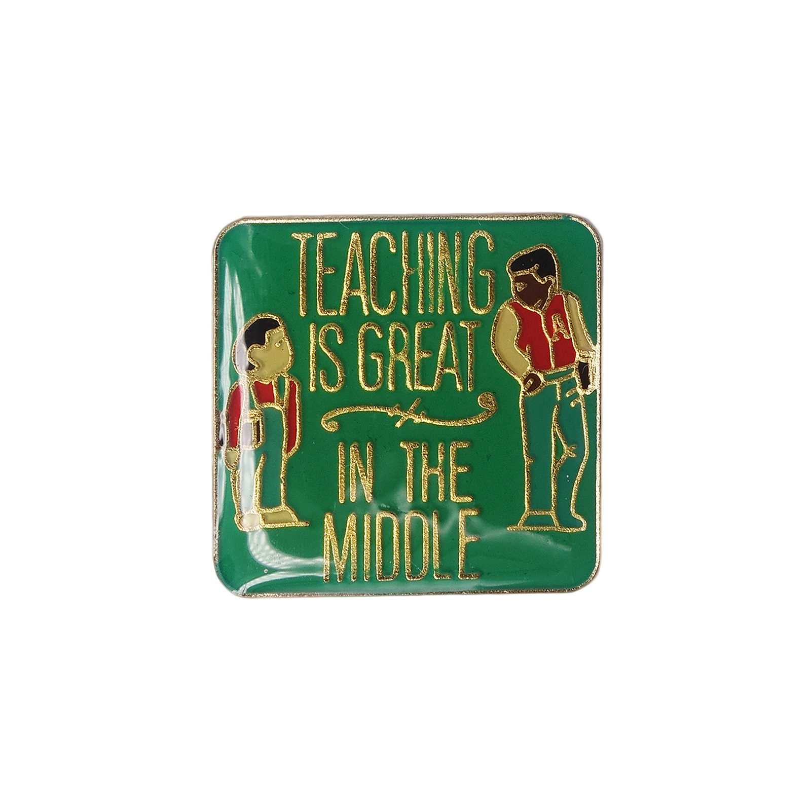 TEACHING IS GREAT IN THE MIDDLE ピンズ