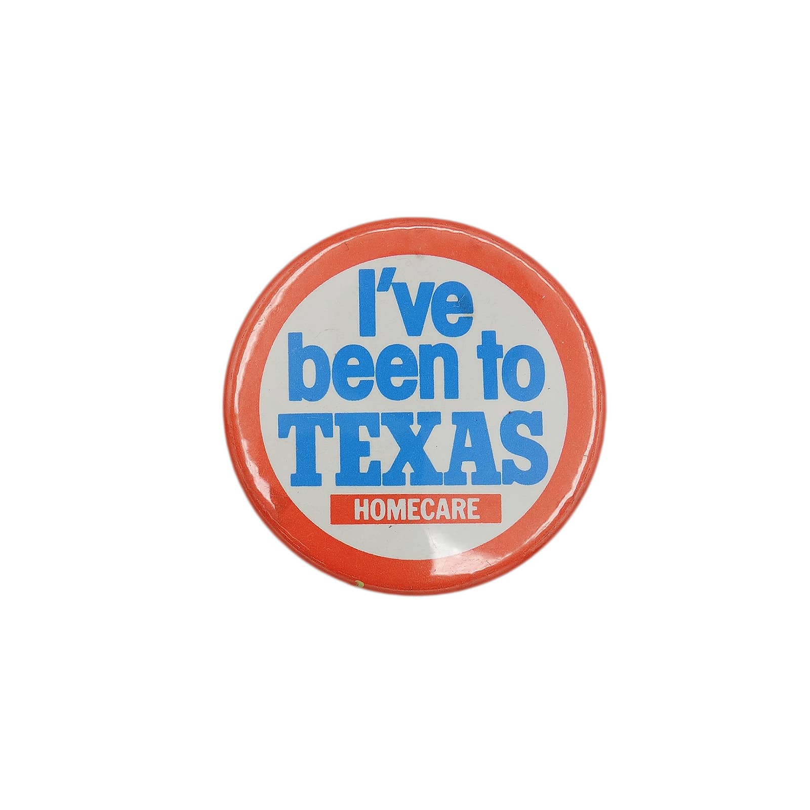 I've been to TEXAS HOMECARE 缶バッジ バッチ テキサス・ホームケア