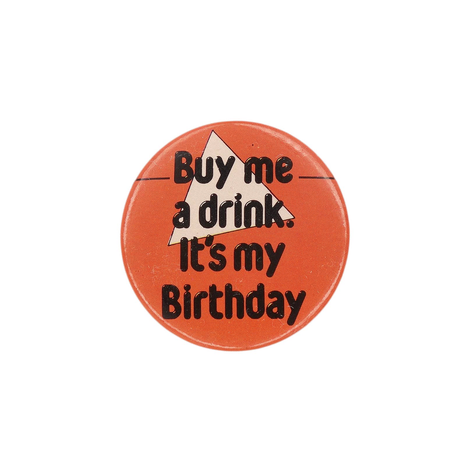 Buy me a drink. It's my Birthday 缶バッジ バッチ 誕生日