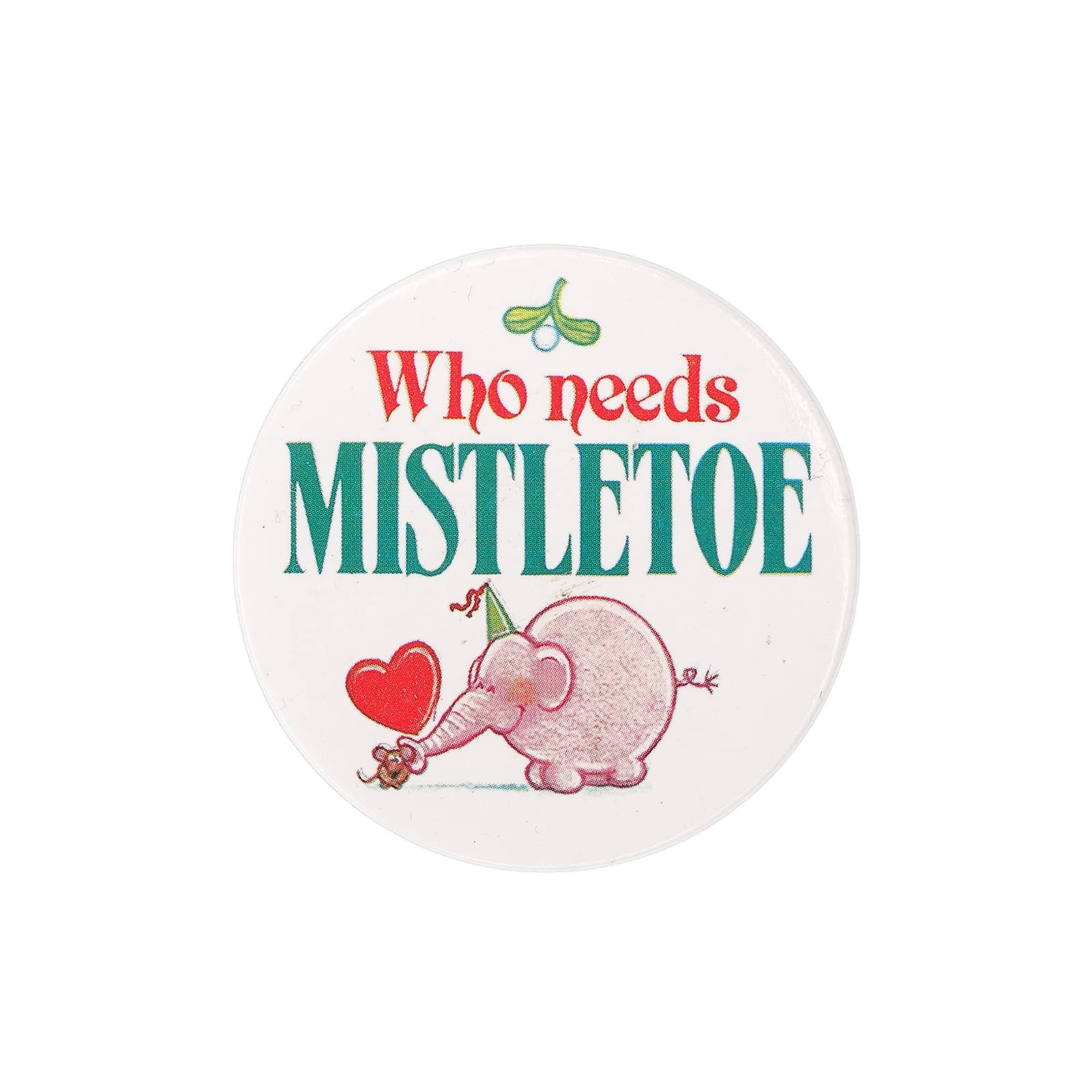 Who needs MISTLETOE 缶バッジ バッチ 象とネズミ